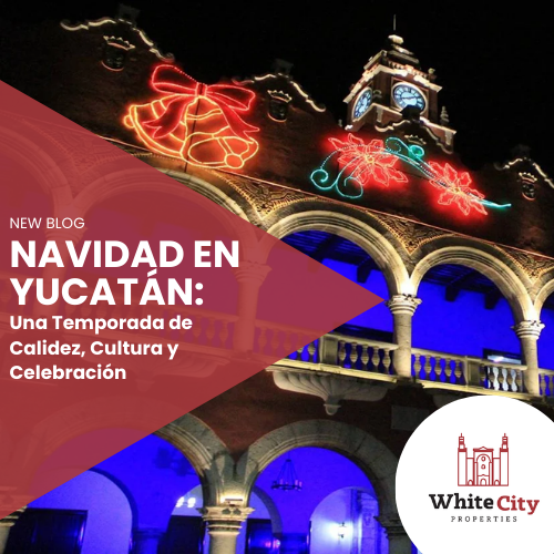 Navidad en Yucatán: Una Temporada de Calidez, Cultura y Celebración